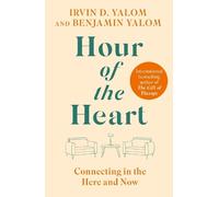 Benjamin Yalom Irvin D. Yalom Hour of the Heart (Tascabile)