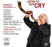 Benjamin Yusupov Reinhold Friedrich: Listen to Our Cry (CD)