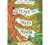 Benjamin Zephaniah Leave the Trees, Please (Tascabile)