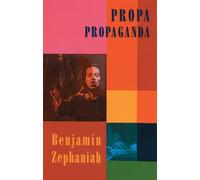 Benjamin Zephaniah Propa Propaganda (Tascabile)
