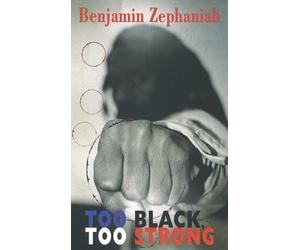 Benjamin Zephaniah Too Black, Too Strong (Tascabile)