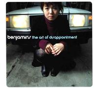 Benjamins - Art of Disappointment
