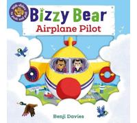 Benji Davies Bizzy Bear: Airplane Pilot (Libro di cartone) Bizzy Bear