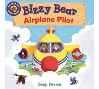 Benji Davies Bizzy Bear: Airplane Pilot (Libro di cartone) Bizzy Bear
