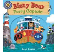 Benji Davies Bizzy Bear: Ferry Captain (Libro di cartone) Bizzy Bear