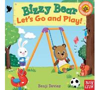 Benji Davies Bizzy Bear: Let's Go and Play (Libro di cartone) Bizzy Bear