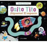 Benji Davies Osito Tito. ¡Sígueme El espacio (Tascabile)