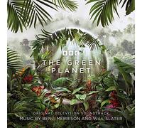 Benji Merrison & Will Slater - The Green Planet - Original TV Soundtrack