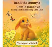 Benji the Bunny’s Gentle Goodbye: Losing a Pet and Holding Onto Love