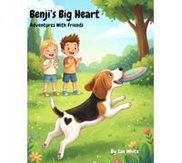 Benji's Big Heart: Adventures With Friends