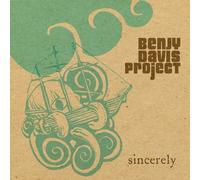 Benjy Davis Project - Sincerely