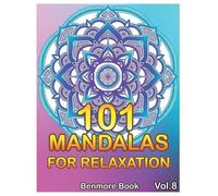 Benmore Book 101 Mandalas For Relaxation (Tascabile) 101 Mandalas for Relaxation