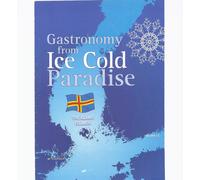 Benn Haidari Gastronomy from an Ice Cold Paradise (Tascabile)