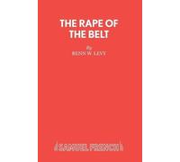 Benn W. Levy Rape of the Belt (Tascabile) Acting Edition S.