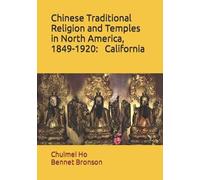 Bennet Bronson Chuim Chinese Traditional Religion and Temples in Nor (Tascabile)