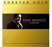 BENNET, TONY & FRIENDS - Forever Gold