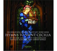 Bennett/ Bliss/ Britten/ Dyson/ Elgar - Hymns To Saint Cecilia