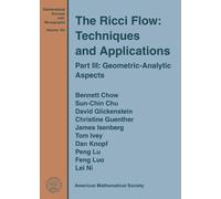 Bennett Chow The Ricci Flow: Techniques and Applications (Copertina rigida)