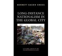 Bennett Eason Cro Long-Distance Nationalism in the Global Ci (Copertina rigida)