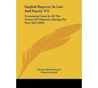 Bennett Edmund Hatch English Reports, In Law And Equity V21 (Tascabile)