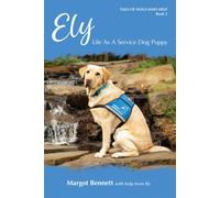 Bennett Ely, Life As A Service Dog Puppy (Copertina rigida)