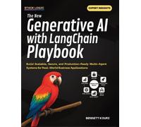 Bennett Kouri The New Generative AI with LangChain Playbook (Tascabile)