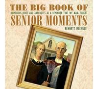 Bennett Melville The Big Book of Senior Moments (Copertina rigida)