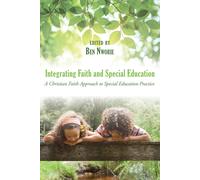 Bennett Nworie Integrating Faith and Special Education (Tascabile)