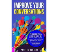 Patrick Bennett Improve Your Conversations (Tascabile) Social Skills