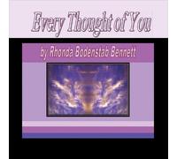 Bennett, Rhonda Bodenstab - Every Thought Of You