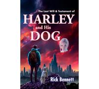 Bennett The Last Will and Testament of HARLEY and His DOG (Copertina rigida)