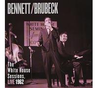 BENNETT, TONY - WHITE HOUSE SESSIONS,..