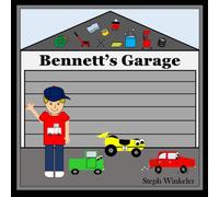 Bennett's Garage: A Preschool Book on Everything Cars
