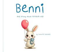 Benni the bunny that couldn't hop