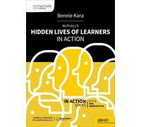 Bennie Kara Nuthall's Hidden Lives of Learners in Action (Tascabile)