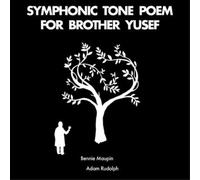 Bennie Maupin & Adam Rudolph Symphonic Tone Poem for Brother Yusef (CD) Album