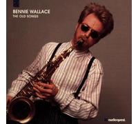 The Old Songs - Bennie Wallace (Audio cd)