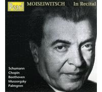 Benno Moiseiwitsch - In Recital