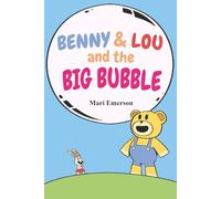 Benny and Lou and the Big Bubble: Let's have some fun!