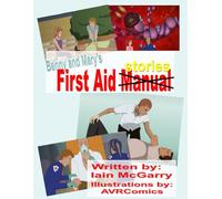 Benny and Mary's First Aid Stories