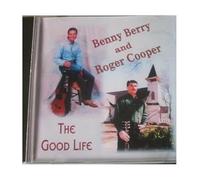 Benny And Roger Coop Berry - benny berry and roger cooper - the good life