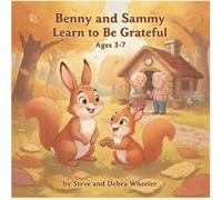 Benny and Sammy Learn to Be Grateful: A Benny and Sammy Book,Book 5