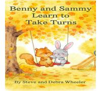 Benny and Sammy Learn to Take Turns: A heartwarming tale about kindness from Nannie and Papaw