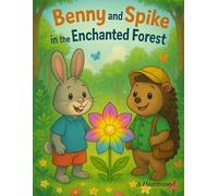 Benny and Spike in the Enchanted Forest