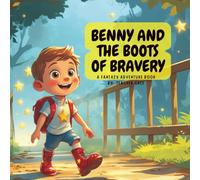 BENNY AND THE BOOTS OF BRAVERY: FANTASY ADVENTURE