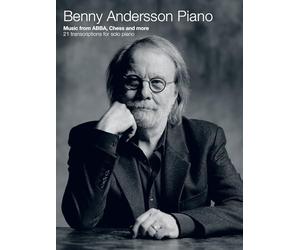 Benny Andersson Piano.: Music from ABBA, Chess and More: 21 Transcriptions for Solo Piano