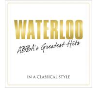 Benny Andersson Waterloo: ABBA's Greatest Hits in a Classical Style (CD) Album