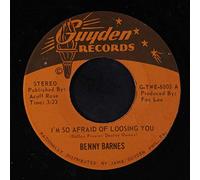 BENNY BARNES - i'm so afraid of loosing you / take me back to the country