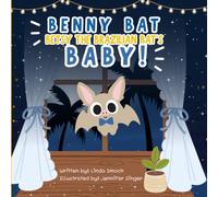 Benny Bat: Betsy the Brazilian Bat’s Baby!