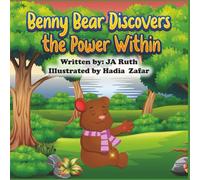 Benny Bear Discovers the Power Within: 4